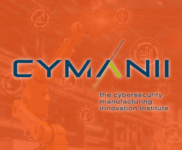 New Members to Enhance CyManII’s Mission to Support U.S Manufacturing Interests